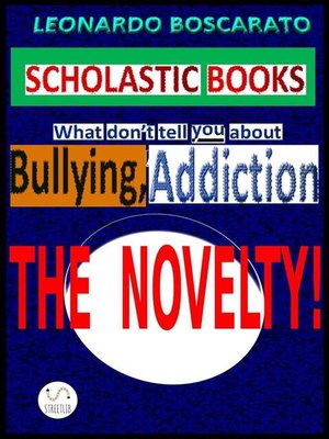 cover image of Scholastic books--bullying, addiction